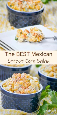 the best mexican street corn salad is in blue dishes with spoons and cilantro garnishes