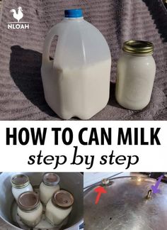 how to can milk step by step with pictures and instructions on how to make it