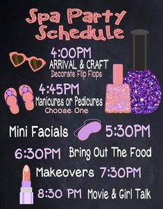 the spa party schedule is displayed on a blackboard with pink and purple glitters