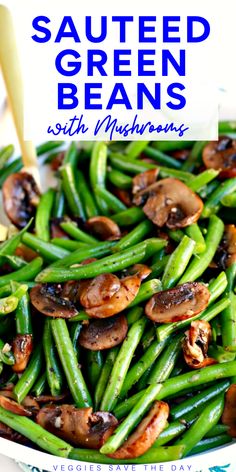 sauteed green beans with mushrooms in a white bowl