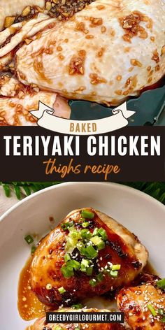 there is a chicken with sauce on it and the words, teriyaki chicken thighs recipe