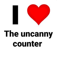 i love the uncammy counter sign with red heart and black letters on white background