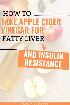 apples cut in half next to a bottle of apple cider vinegar for fatty liver Apple Cider Vinegar Insulin Resistance, Liver Fatty Natural Treatments, Liver Regeneration, Food Good For Liver, Detox Life, Improve Liver Function, Liver Healthy Foods, Health Shots, Drinking Apple Cider Vinegar