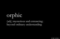 the words orphic are written in black and white on a dark background with an image of