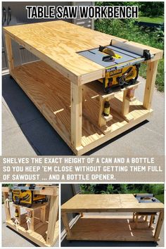 the table saw workbench is made from wood