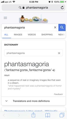 an iphone screen with the words phantasmagoria and other things on it