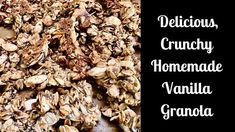 granola, crumby homemade vanilla granola on a black background with text overlay