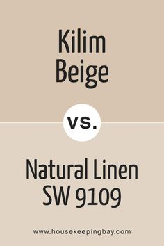 the differences between natural linen and klimn beiges are shown in this graphic