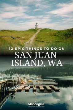 two pictures with the words 12 epic things to do on san juan island, wa