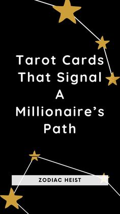 Tarot Cards That Signal A Millionaire’s Path