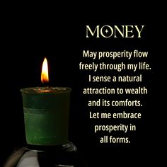 The forest green Money Votive Candle is scented with a fragrant blend of clove, cinnamon, nutmeg, myrrh, citronella and rain oils. The affirmation reads: "May prosperity flow freely through my life. I sense a natural attraction to wealth and its comforts. Let me embrace prosperity in all forms." Use the Money Candle to attract lotteries, raises and cash. You can also use it in combination with the Abundance Candle for business moves, career moves or starting new projects. When you are ready to u Money Bowl Witchcraft, Money Spells That Work Fast Without Ingredients, Witchy Affirmations, Prayers Protection, Green Candle Magic, Abundance Spells, Crystal Meanings Charts, Abundance Candle, Money Oil