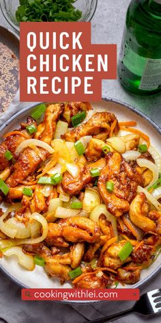 chicken and onions in a skillet with the words quick chicken recipe on it, next to a bottle of water