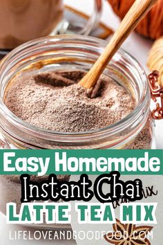 an easy homemade instant chai latte tea mix in a jar with cinnamon sticks