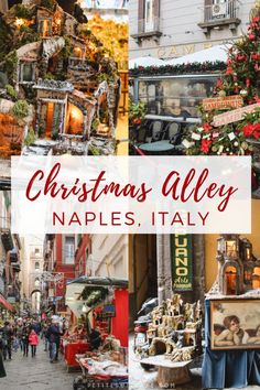 christmas alley in naplestaly, italy with the words christmas alley on it