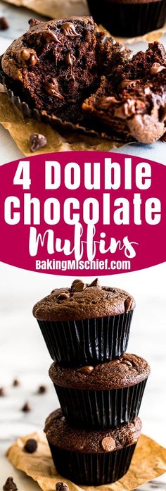 chocolate muffins stacked on top of each other with the words 4 double chocolate muffins above them