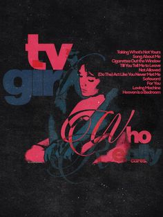 an advertisement for the tv series, who's your girl? on black paper with red and blue lettering