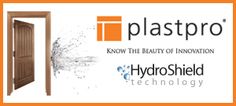 an open door with the words plastpro and hydroshield technology