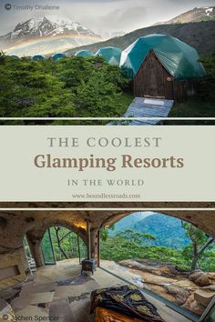 the coolest glamping resort in the world with mountains and trees behind it