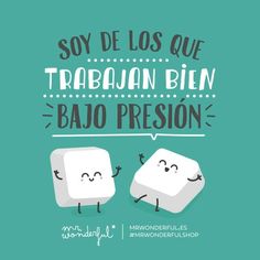 two marshmallows with caption that says, soy delos que trabuann bien bajo presion