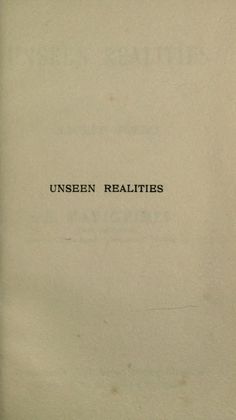 an old book with the title unseen realities written in black and white on it