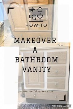 bathroom vanity with the words how to makeover a bathroom vanity on it's side