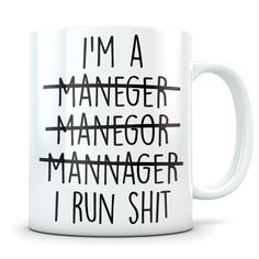 Great manager gift mug for any occasion. Perfect idea for a Birthday gift, Christmas present, or just to show you care! This funny inexpensive gift idea makes the perfect choice for putting a smile on someone's face. The recipient of this mug will get a great laugh and enjoy seeing this great design every time they pour themselves a cup of coffee or tea. - Design professionally printed on both sides of the mug so that everyone can see the awesome graphic whether you are right or left -handed.  - Manager Gifts, Manager Humor Boss, Store Manager Gifts, Funny Mugs For Coworkers, Manager Meme Funny, Boss Mugs Funny, Funny Work Mugs, Manager Humor, Coffee Mug Quotes