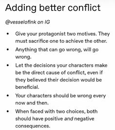 an image of the text that says,'adding better conflict @ veseloffink on ig give your protagnist two moves they must