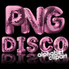 the letters png disco are all shiny pink