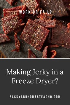 the words making jeky in a freeze dryer on top of some beef pieces