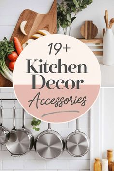 kitchen decor accessories hanging on the wall above pots and pans with text overlay that reads 19 kitchen decor accessories