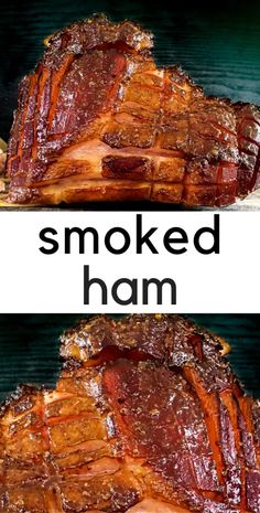 smoked ham is shown with the words smoked ham on it and in two separate images