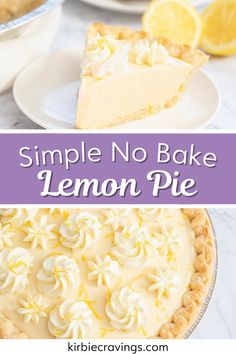 a lemon pie is shown with the words, simple no bake lemon pie