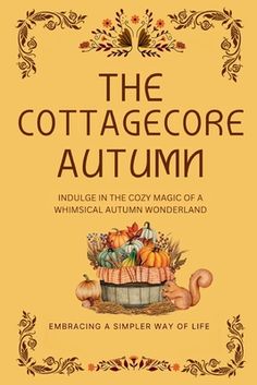 the cottage core autumn book cover with an image of a basket full of pumpkins