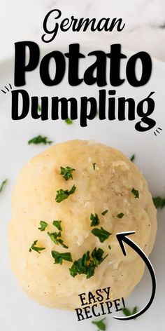 a white plate topped with a potato dumpling covered in cheese and parsley next to a text overlay that reads german potato dumpling