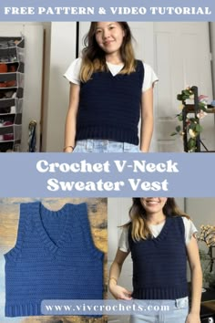 a woman wearing a blue sweater vest with text overlay that reads, free pattern and video tutor for crochet v - neck sweater vest