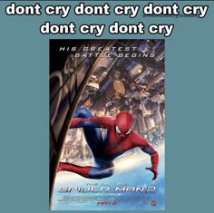 a movie poster with the caption'don't cry cry don't cry cry