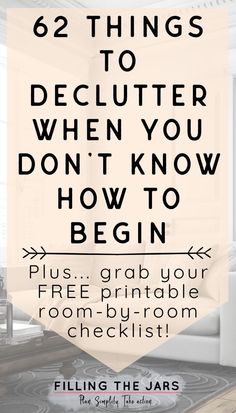 a living room with text overlay that reads, 52 things to declutter when you don't know how to begin