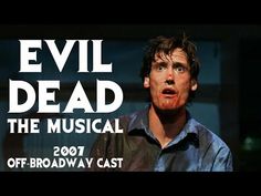 an evil dead the musical 2007 off broadway cast