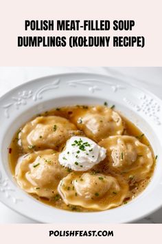 polish meat - filled soup dumplings kodny recipe with sour cream on top