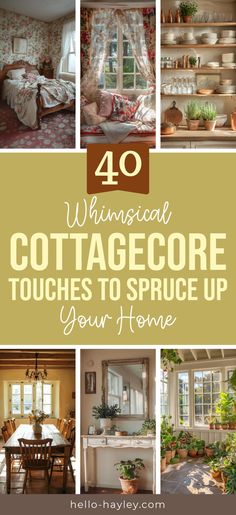 40 Whimsical Cottagecore Touches To Spruce Up Your Home Cottagecore Decor Ideas, Cottage Core Home Decor, Cottagecore Life, Whimsical Cottagecore, Countryside Living