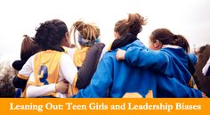 Leaning Out Leaning Out, Gender Bias, How To Lean Out, Teen Girls, Girl Face, Girl Power, Leadership, Gap