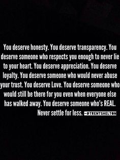 an image of a person with a quote in the background that says, you deserves honesty