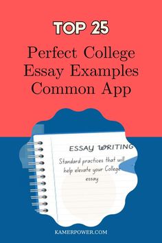 a notebook with the title top 25 perfect college essay examples common app