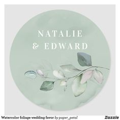 a round sticker with the words natalie and edward in white lettering on green background