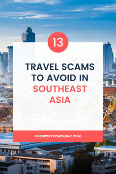 travel scams in southeast asia Hidden Places, Be Aware, Culture Travel, Solo Travel, Southeast Asia, Travel Inspiration, Travel Guide