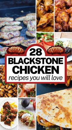 the cover of 28 blackstone chicken recipes you will love, with images of different types of food