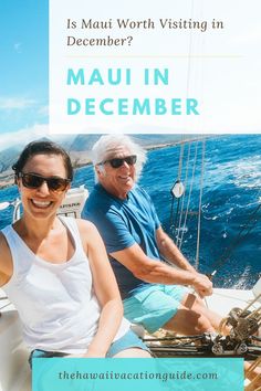 two people on a boat with the caption is mauni worth visiting in december?