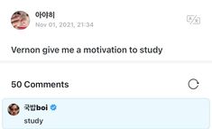 two tweets are shown on the same page, one is saying'veronn give me a motivation to study 50 comments