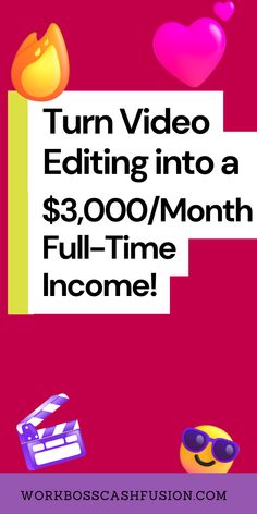 a pink background with the words turn video editing into a $ 3, 000 / month full - time income