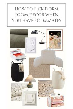 a collage of pictures with text that reads how to pick dorm room decor when you have roommates